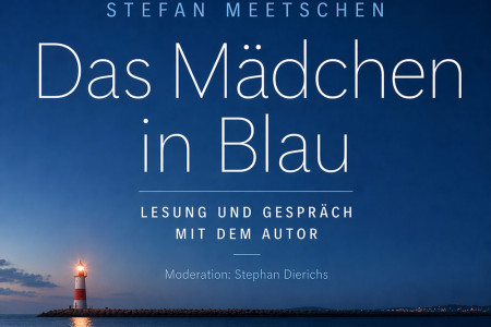 Schriftsteller Stefan Meetschen stellt am 5. Juni im Edvard-Munch-Haus Warnem&uuml;nde seinen neuen Roman &bdquo;Das M&auml;dchen in Blau&ldquo; vor und nimmt das Publikum mit auf eine literarische Reise zwischen Mittelmeer, Mauerfall und den Sehns&uuml;chten der sp&auml;ten 1980er Jahre.//Grafik: Veranstalter